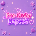 Pre-order deposit